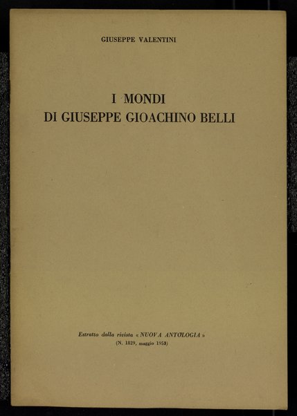 I mondi di Giuseppe Gioacchino Belli / Giuseppe Valentini