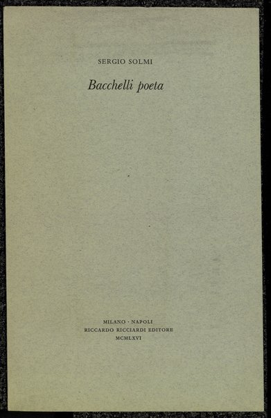 Bacchelli poeta / Sergio Solmi