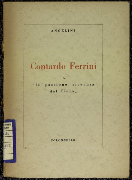 Contardo Ferrini, o La passione ricevuta dal Cielo / ï¿½Cesareï¿½ Angelini