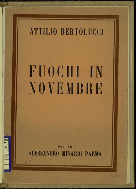 Fuochi in novembre / Attilio Bertolucci