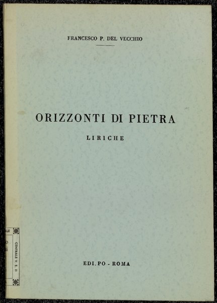 Orizzonti di pietra : liriche / Francesco P. Del Vecchio