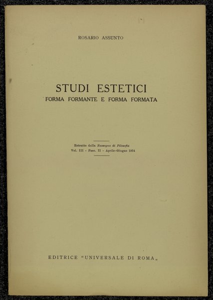 Studi estetici : forma formante e forma formata / Rosario Assunto