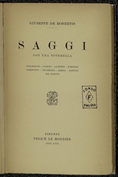 Saggi : con una noterella : Poliziano ... [et al.] / Giuseppe De Robertis