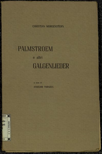 Palmstroem e altri Galgenlieder / Christian Morgenstern ; a cura di Anselmo Turazza