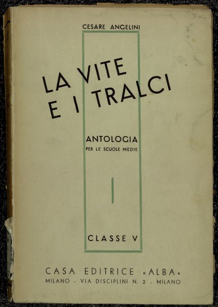 La vite e i tralci : antologia per le scuole medie : vol. 5. per la classe 5. ginnasiale