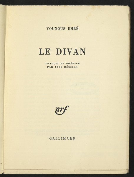 Le divan / Yunus EmrÃ© ; traduit et prÃ©facÃ© par Yves RÃ©gnier