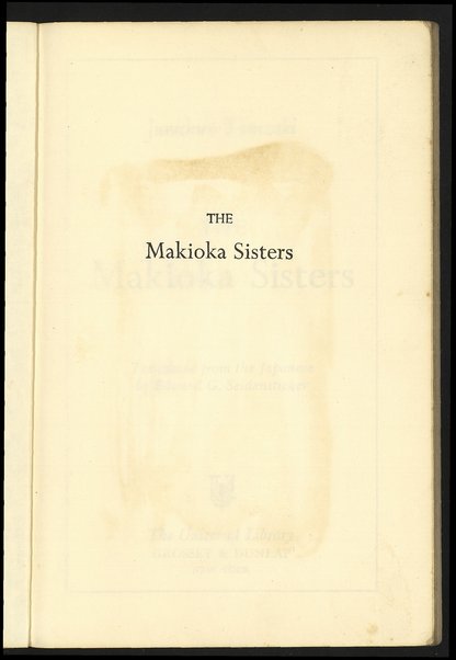 The Makioka sisters / JunichirÅ Tanizaki ; translated from the Japanese by Edward G. Seidensticker