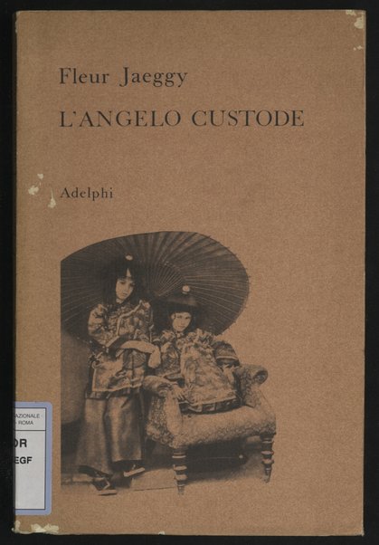 L'angelo custode / Fleur Jaeggy