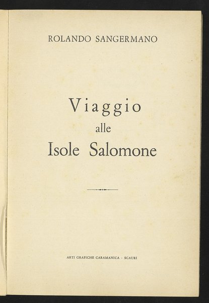 Viaggio alle Isole Salomone / Rolando Sangermano