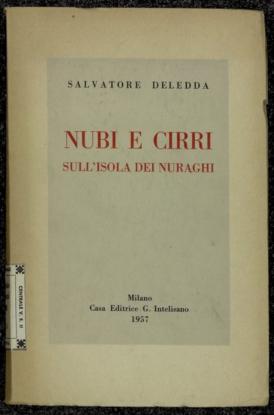 Nubi e cirri sull'isola dei nuraghi / Salvatore Deledda