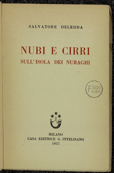 Nubi e cirri sull'isola dei nuraghi / Salvatore Deledda