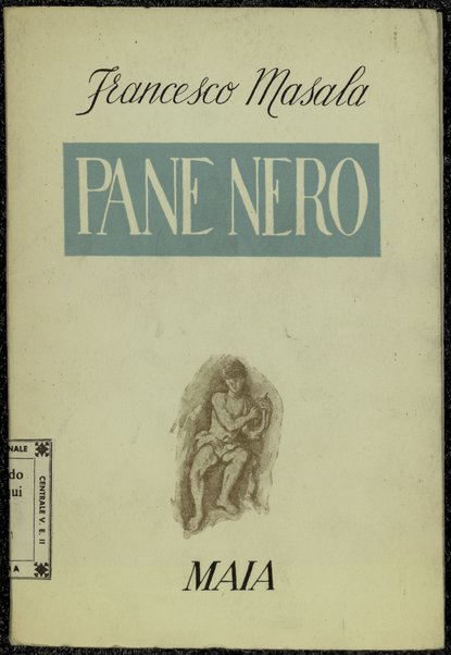 Pane nero / Francesco Masala ; prefazione di G. Titta Rosa