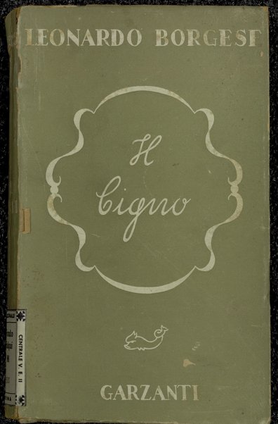 Il cigno e altre storie tragiche / Leonardo Borgese