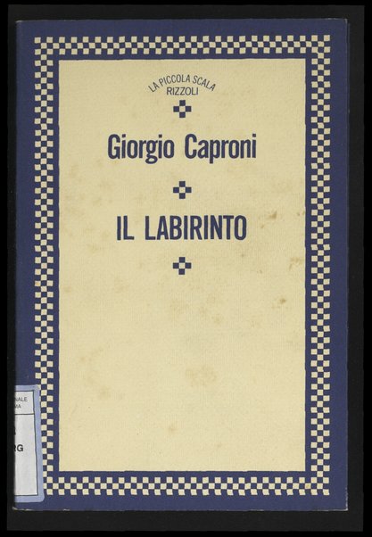 Il labirinto / Giorgio Caproni