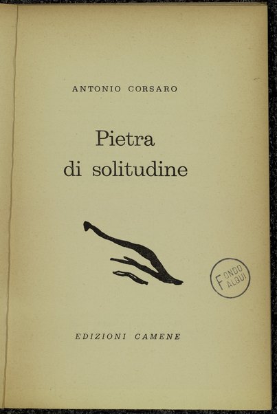 Pietra di solitudine / Antonio Corsaro