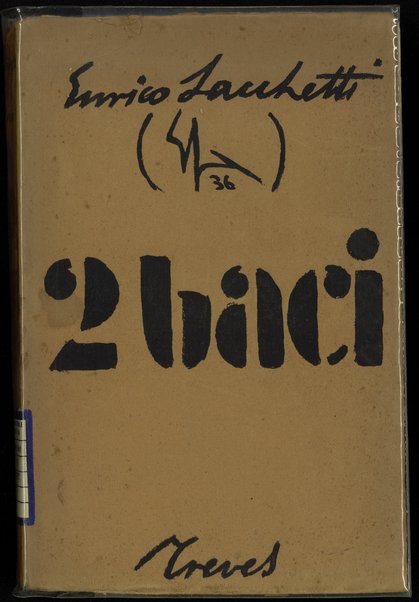Due baci /  Enrico Sacchetti ;  con 15 disegni originali dell'autore