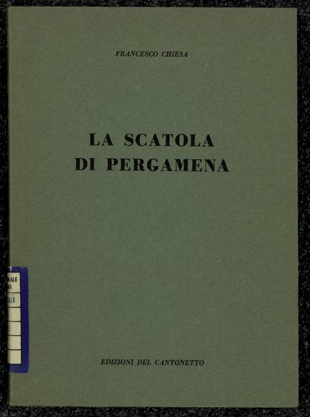 La scatola di pergamena / Francesco Chiesa