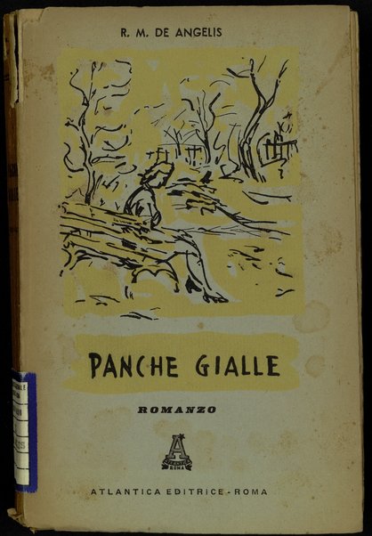 Panche gialle : romanzo / R. M. De Angelis