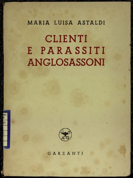 Clienti e parassiti anglosassoni / Maria Luisa Astaldi