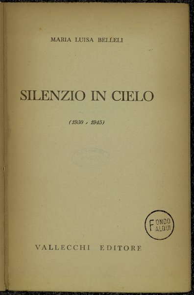 Silenzio in cielo : (1930-1945) / Maria Luisa Belleli