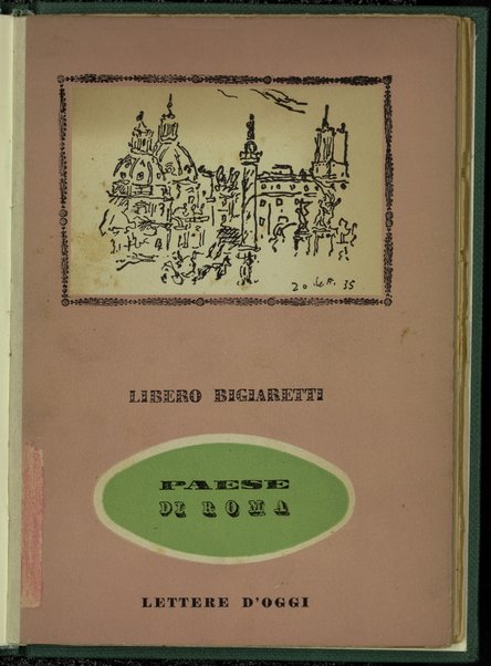 Paese di Roma / di Libero Bigiaretti ; disegni [in cop.] di Orfeo Tamburi