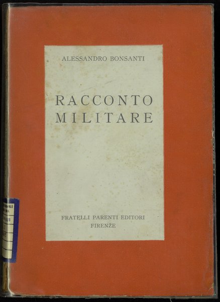 Racconto militare / Alessandro Bonsanti