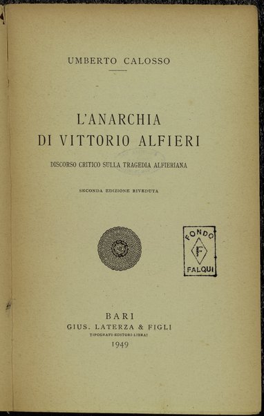 L'anarchia di Vittorio Alfieri : discorso critico sulla tragedia alfieriana / Umberto Calosso