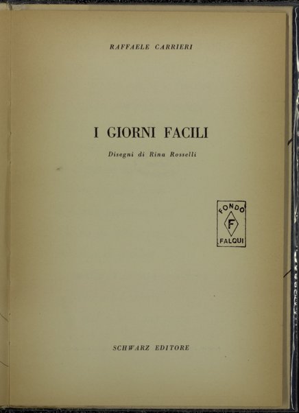 I giorni facili / Raffaele Carrieri : disegni di Rina Rosselli