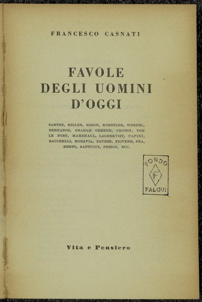 Favole degli uomini d'oggi : Sartre, Miller, Simon ... / Francesco Casnati