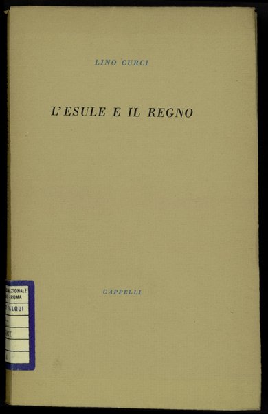 L'esule e il regno / Lino Curci