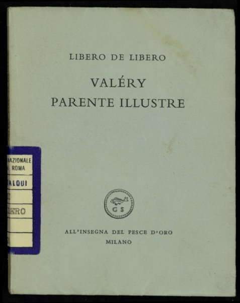 ValÃ©ry parente illustre / Libero De Libero