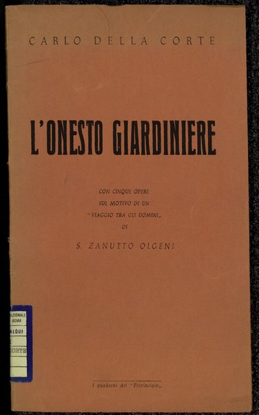 L'onesto giardiniere / Carlo Della Corte ; di S. Zanutto Olgeni