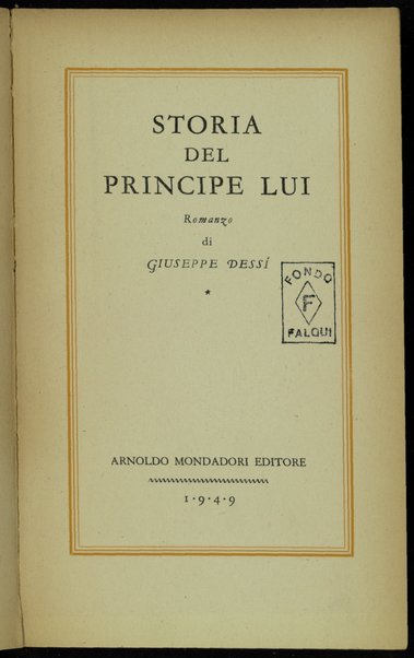 Storia del principe Lui : romanzo / di Giuseppe DessÃ­