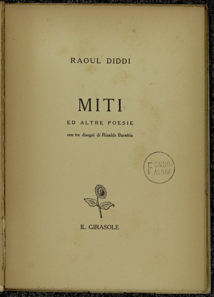 Miti ed altre poesie / Raoul Diddi ; con tre disegni di Rinaldo Buattin