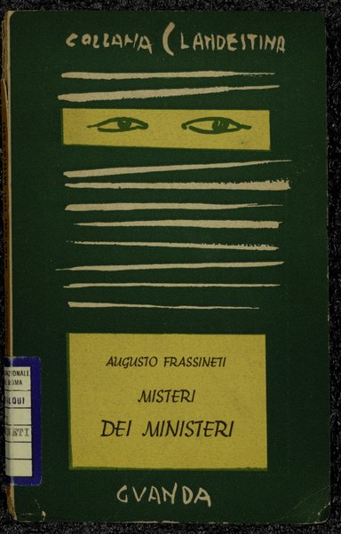 Misteri dei ministeri / Augusto Frassineti