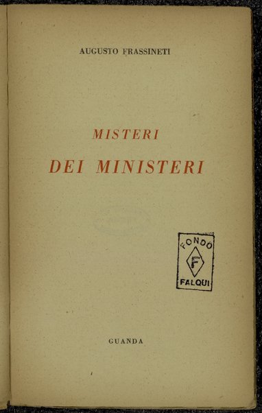 Misteri dei ministeri / Augusto Frassineti