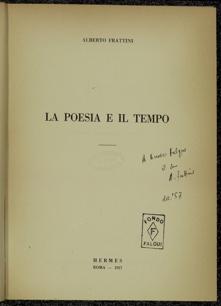 La poesia e il tempo / Alberto Frattini