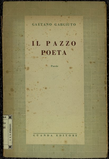 Il pazzo poeta : Poesie