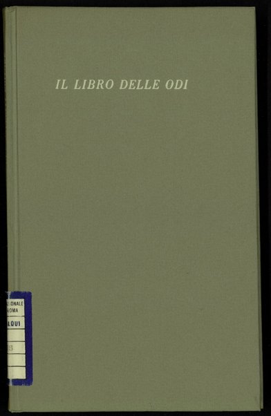 Il libro delle Odi : versioni da Orazio / Mario Ramous [con testo latino a fronte] ; con una appendice di Alfredo Ghiselli