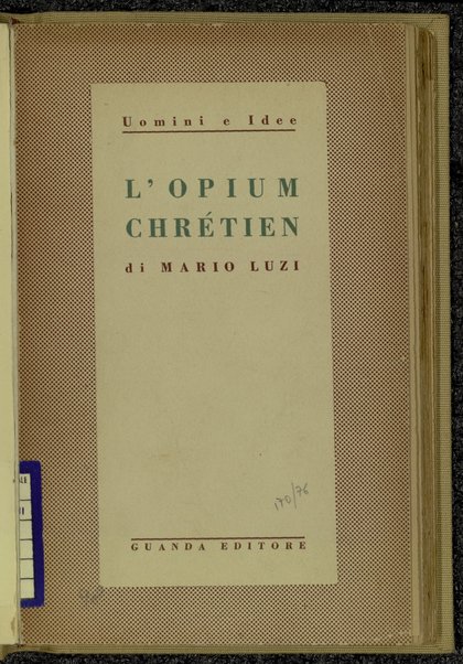 L'opium chrÃ©tien / Mario Luzi