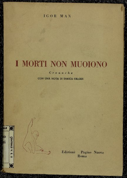 I morti non muoiono : Cronache. Con una nota di Enrico Falqui