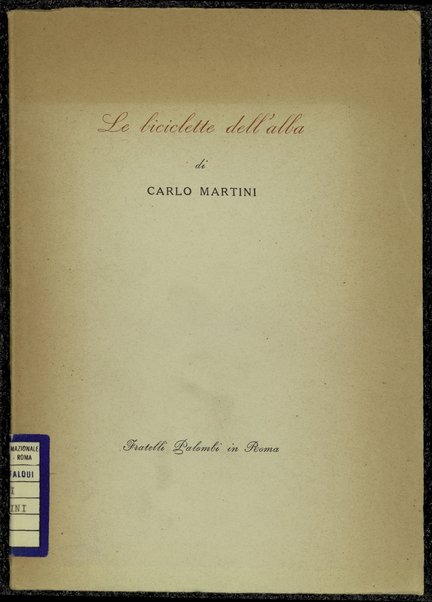 Le biciclette dell'alba / di Carlo Martini