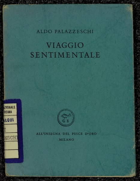 Viaggio sentimentale / Aldo Palazzeschi