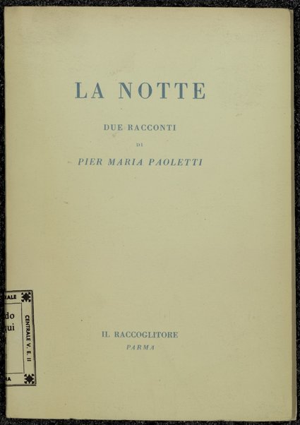 La notte : due racconti / di Pier Maria Paoletti