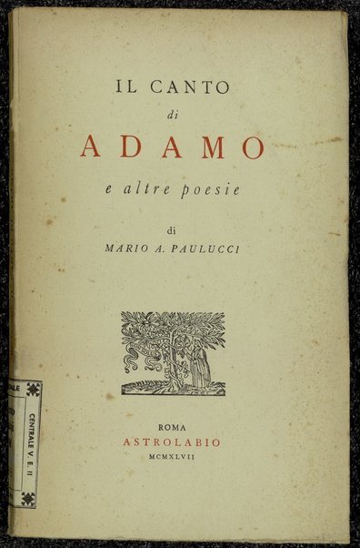 Il canto di Adamo e altre poesie / di Mario A. Paulucci