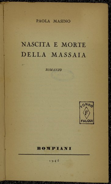 Nascita e morte della massaia : romanzo / Paola Masino