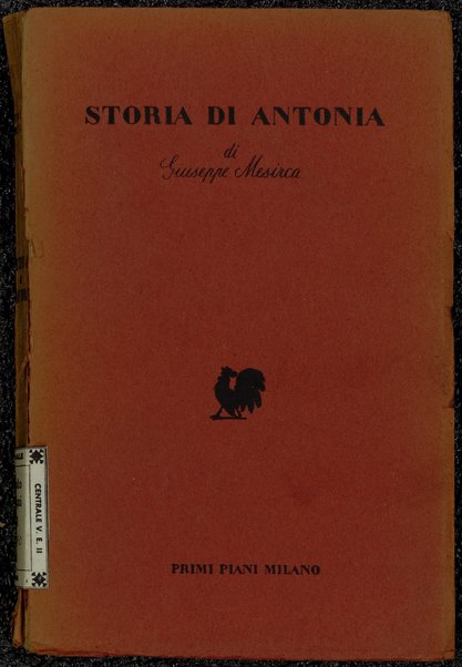 Storia di Antonia / Giuseppe Mesirca ; prefazione di Giovanni Comisso