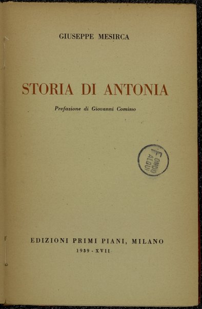 Storia di Antonia / Giuseppe Mesirca ; prefazione di Giovanni Comisso