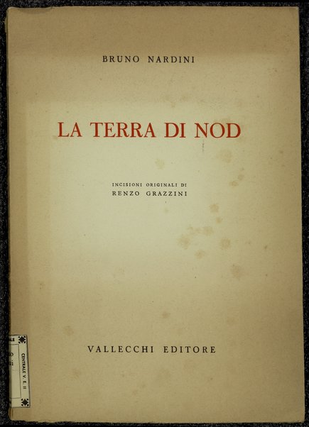 La terra di Nod / Bruno Nardini ; con otto incisioni di Renzo Grazzini