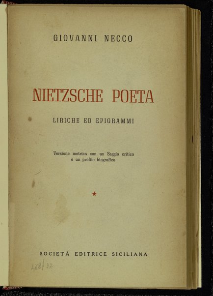 Nietzsche poeta : Liriche ed epigrammi. Versione metrica con un saggio critico e un profilo biografico